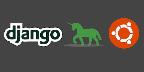 Django, Green Unicorn and Ubuntu Linux logos. Copyright their respective owners.