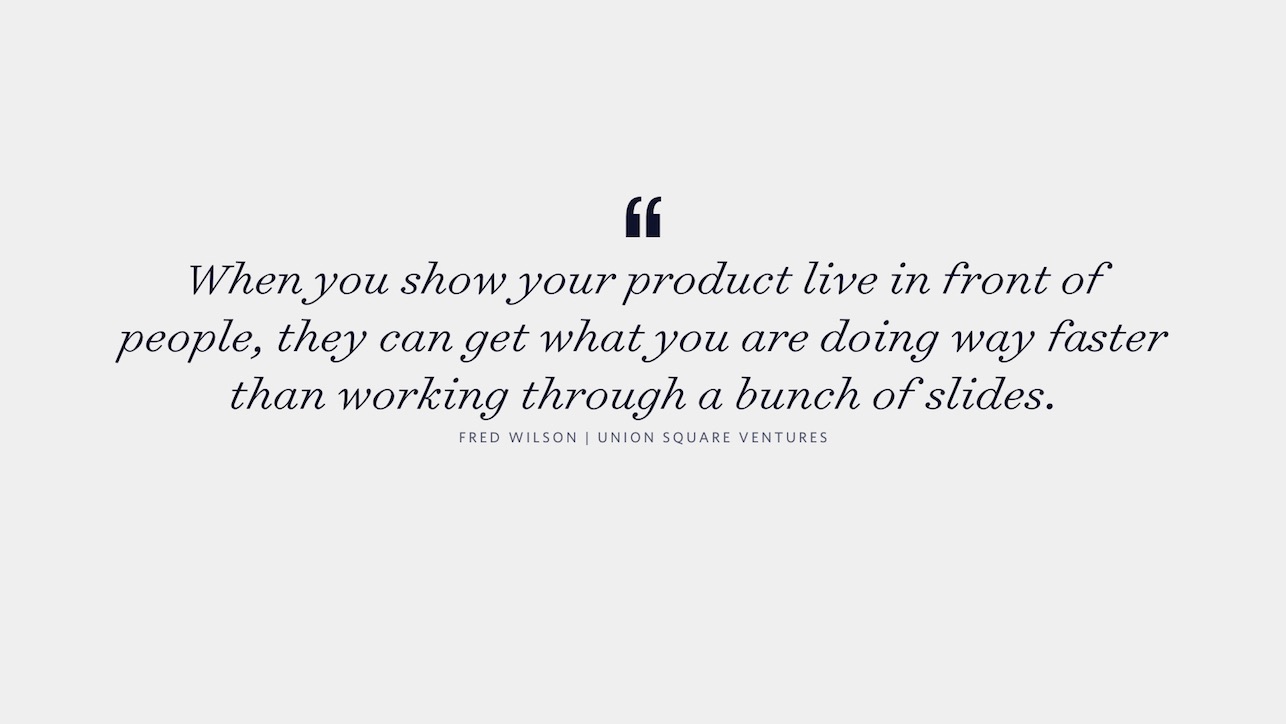 Fred Wilson quote on showing rather than telling.